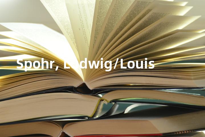 Spohr, Ludwig/Louis单词图解，单词释义场景配图