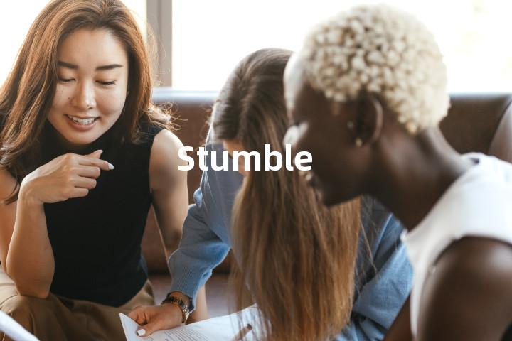 Stumble