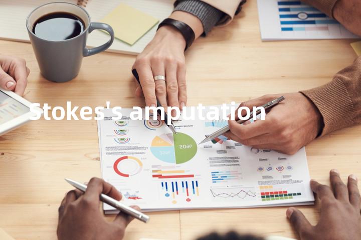 Stokes's amputation单词图解，单词释义场景配图