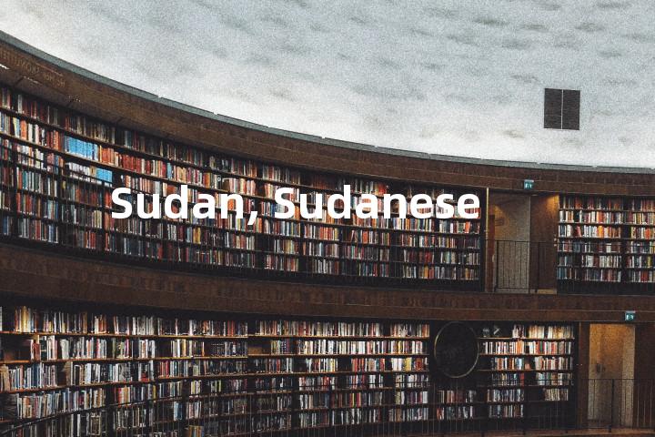 Sudan, Sudanese单词图解，单词释义场景配图