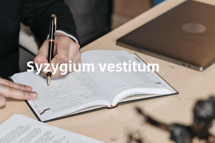 Syzygium vestitum单词图解，单词释义场景配图