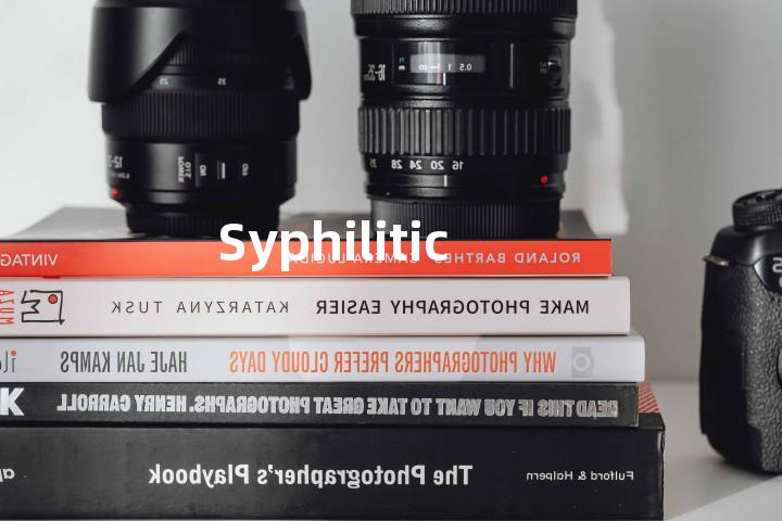 Syphilitic