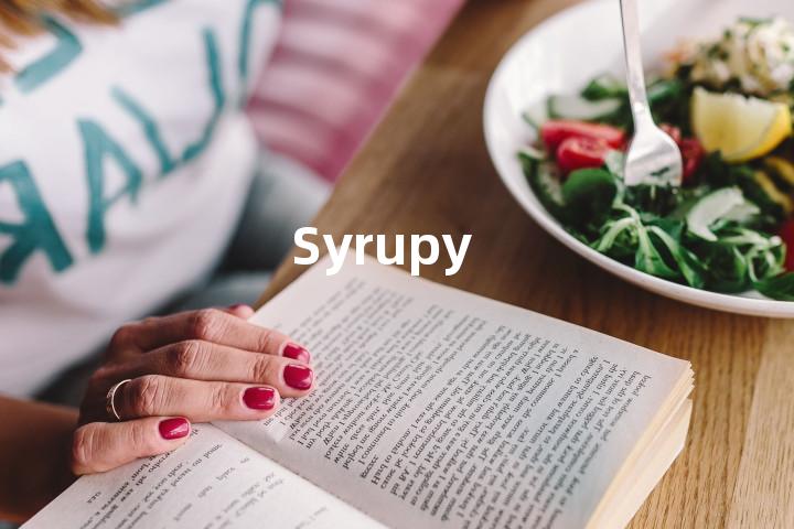 Syrupy