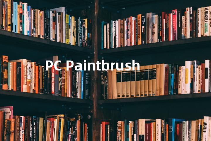 PC Paintbrush单词图解，单词释义场景配图