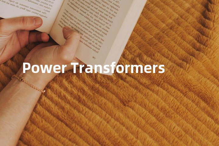 Power Transformers单词图解，单词释义场景配图