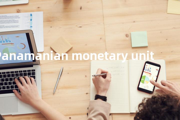 Panamanian monetary unit单词图解，单词释义场景配图