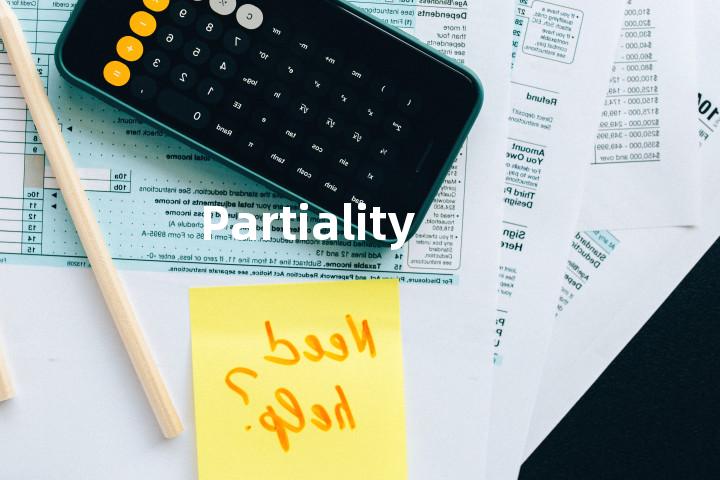 Partiality