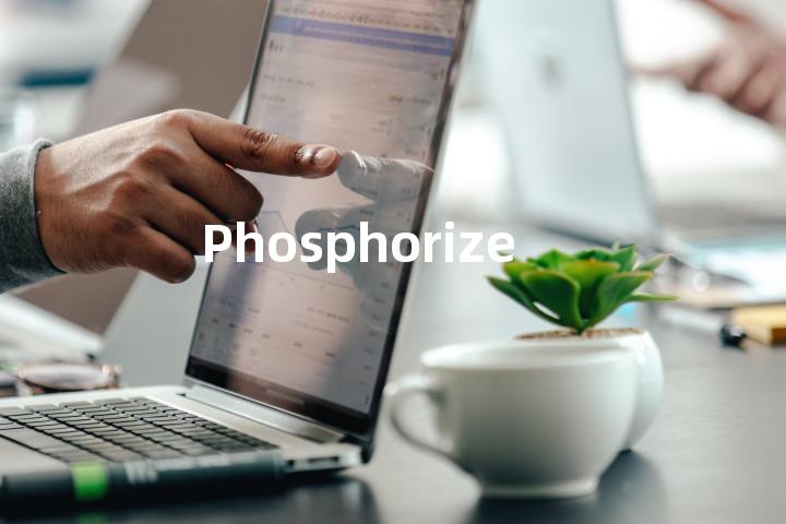 Phosphorize