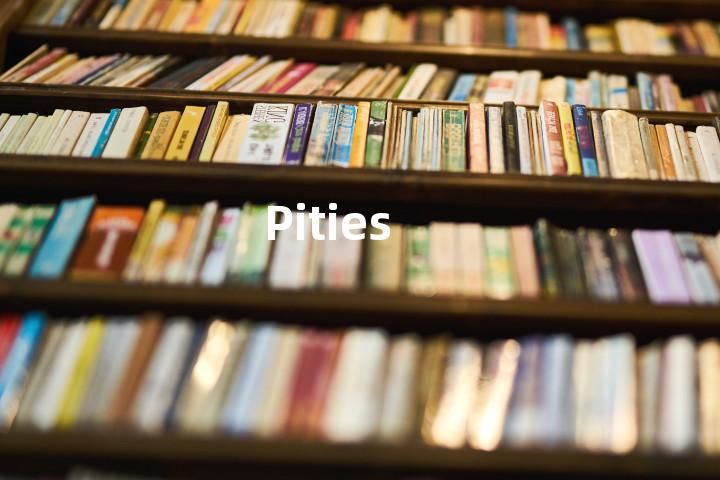 Pities