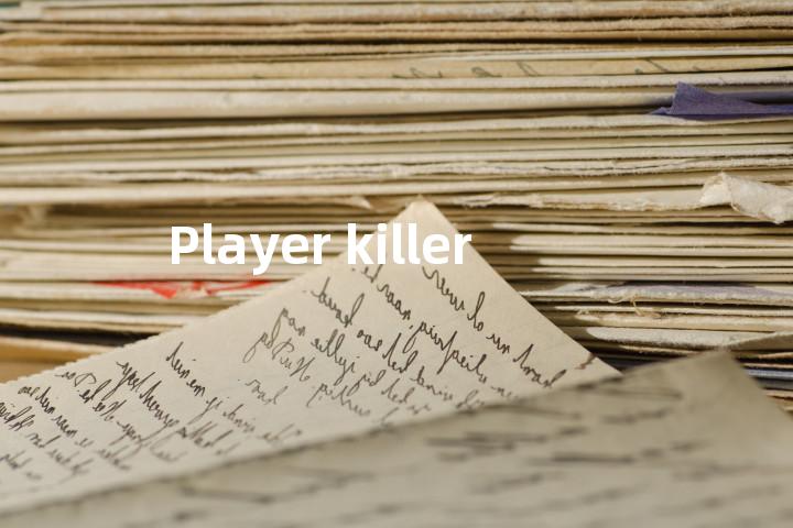 Player killer单词图解，单词释义场景配图