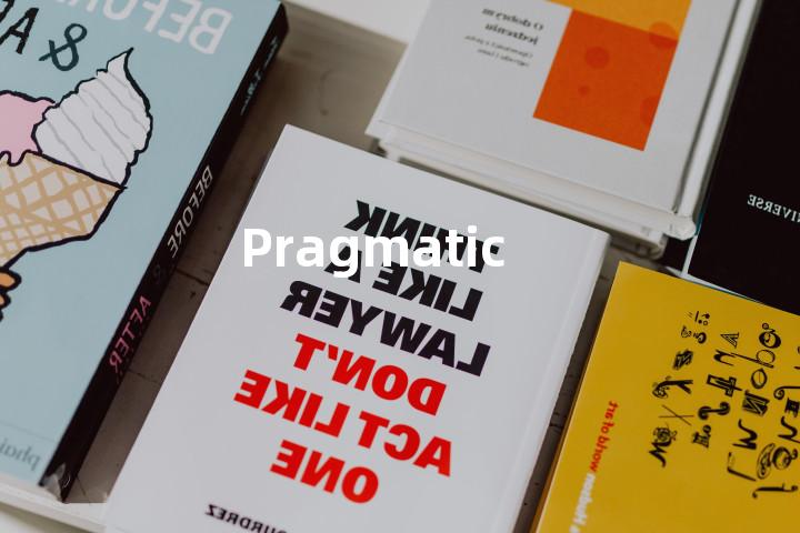Pragmatic