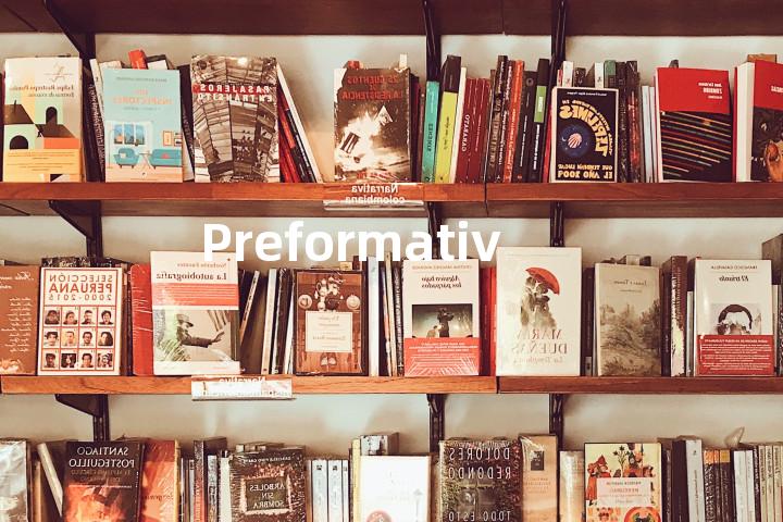 Preformative