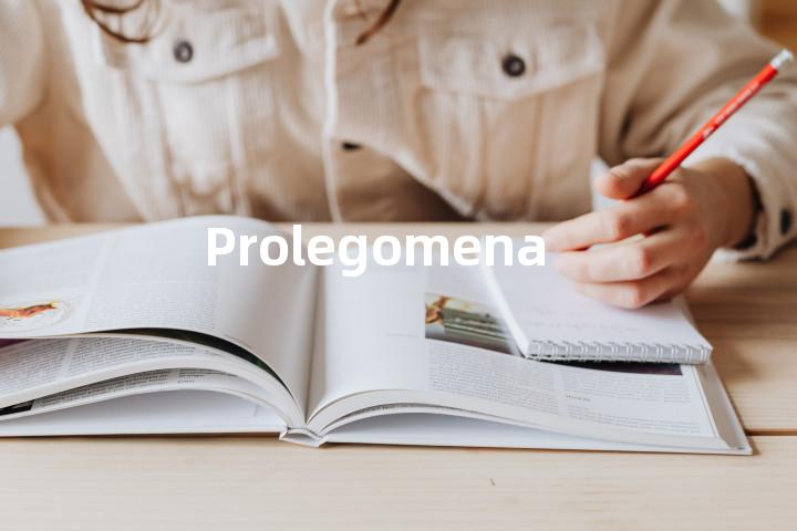 Prolegomena