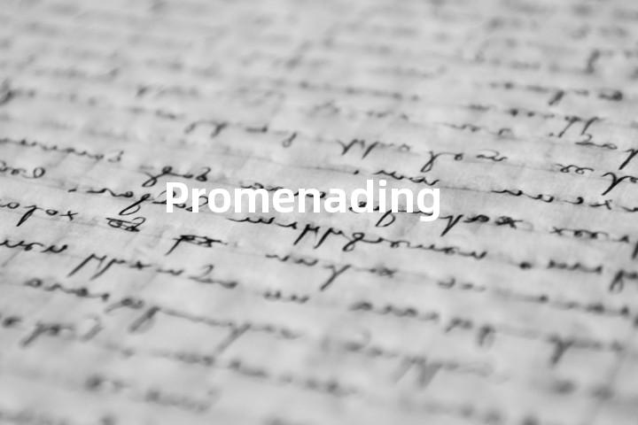 Promenading