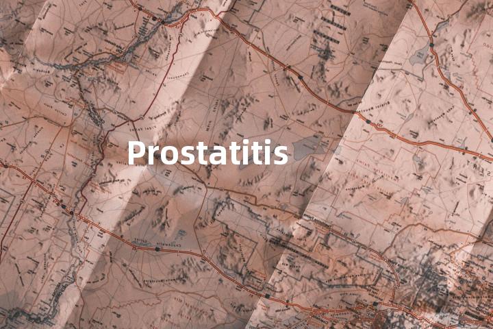 Prostatitis