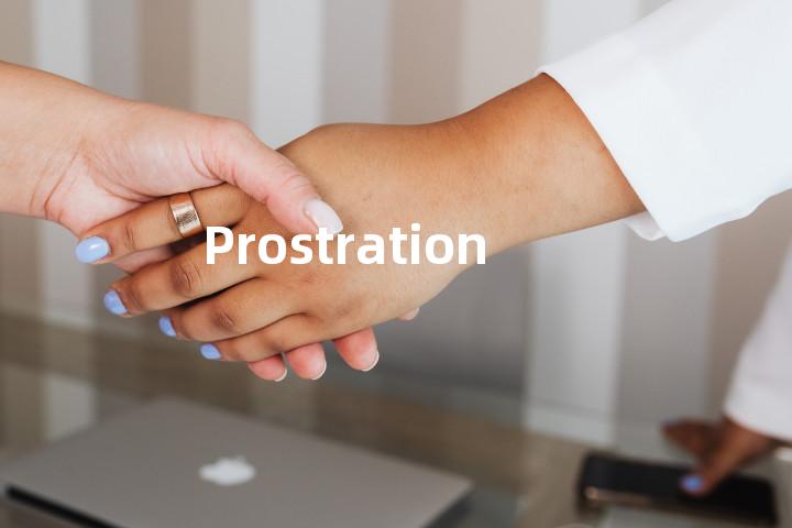 Prostration