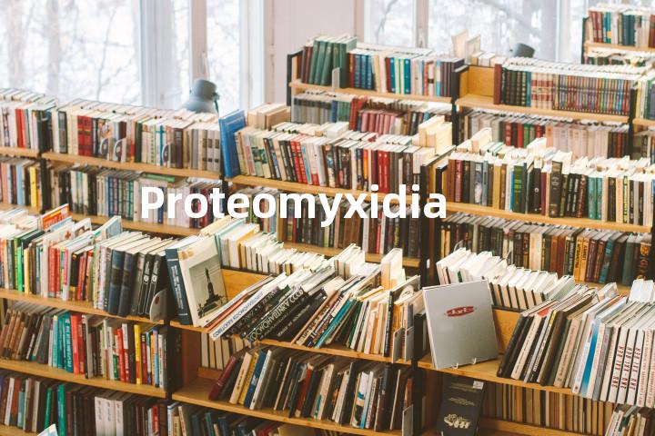 Proteomyxidia单词图解，单词释义场景配图