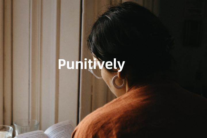 Punitively