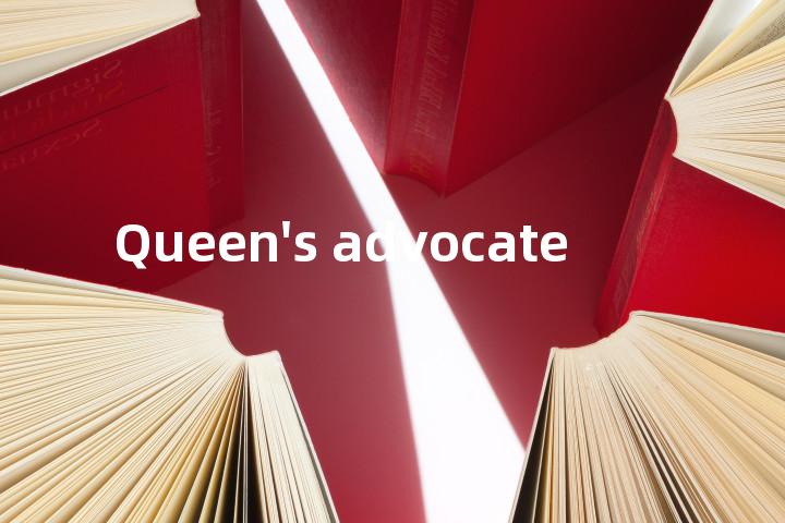 Queen's advocate单词图解，单词释义场景配图
