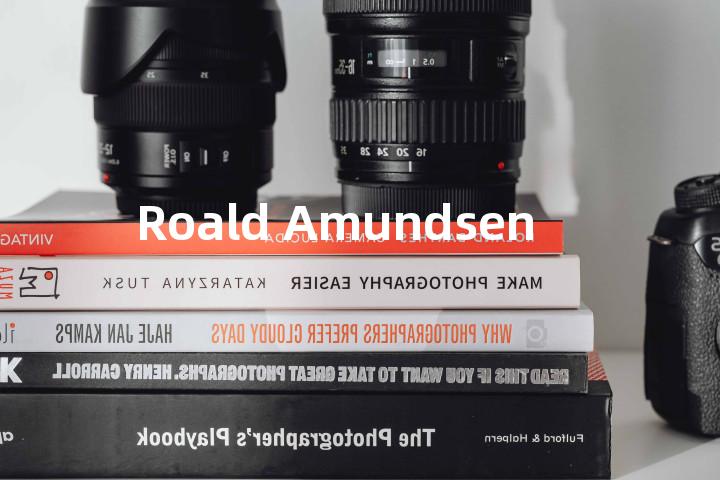 Roald Amundsen单词图解，单词释义场景配图