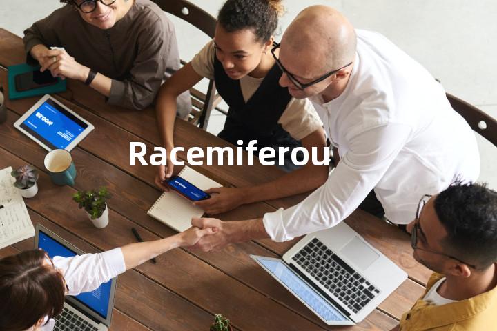 Racemiferous