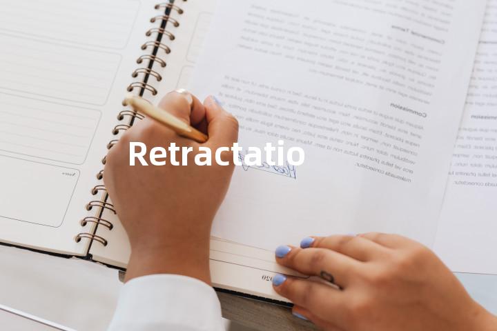 Retractation