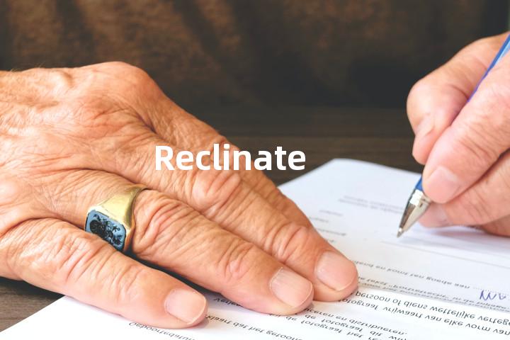 Reclinate