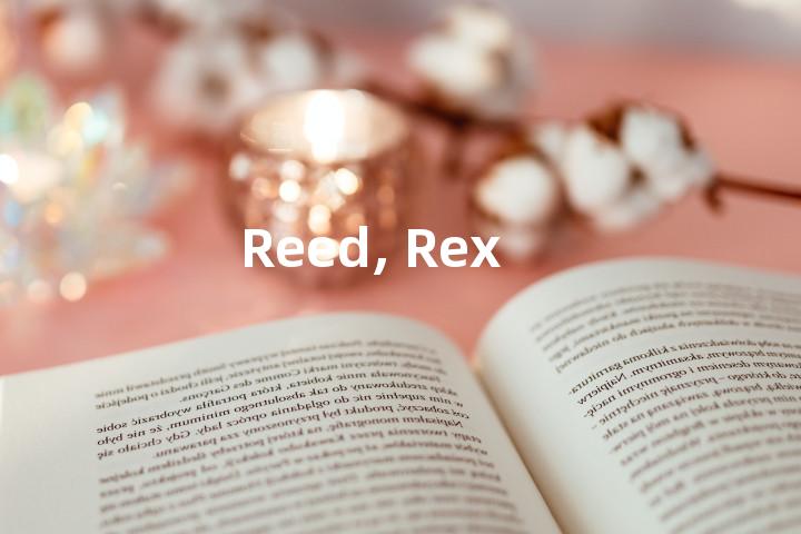 Reed, Rex单词图解，单词释义场景配图