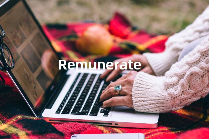 Remunerate