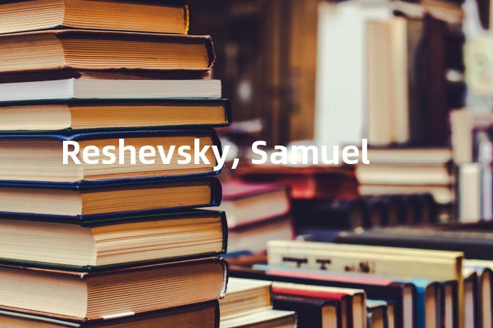 Reshevsky, Samuel单词图解，单词释义场景配图