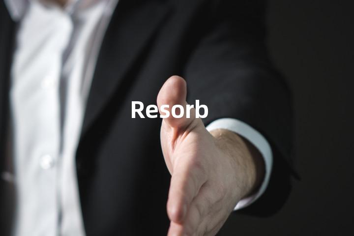 Resorb