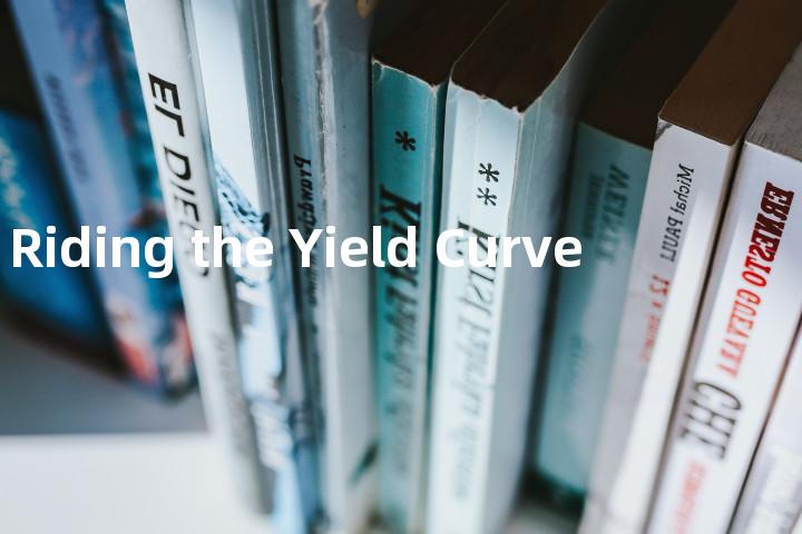 Riding the Yield Curve单词图解，单词释义场景配图