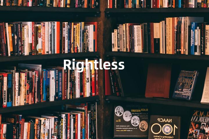 Rightless
