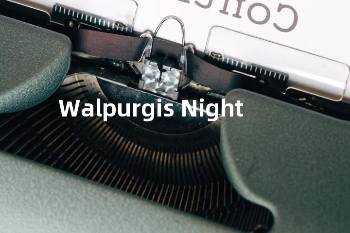 Walpurgis Night单词图解，单词释义场景配图