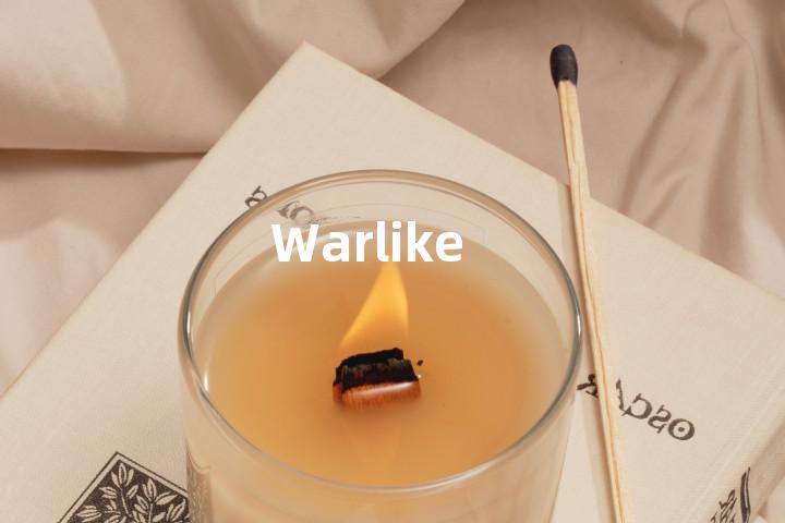 Warlike