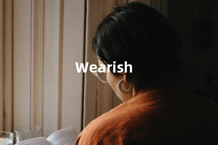 Wearish