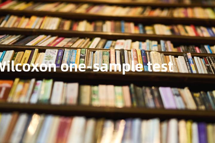 Wilcoxon one-sample test单词图解，单词释义场景配图
