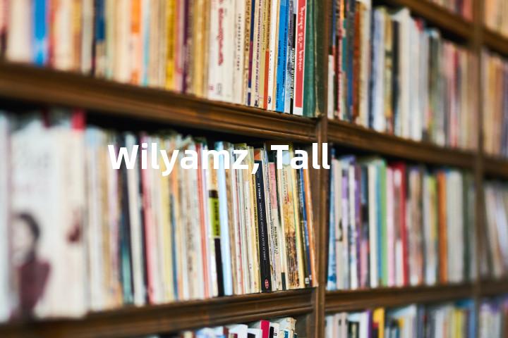 Wilyamz, Tall单词图解，单词释义场景配图