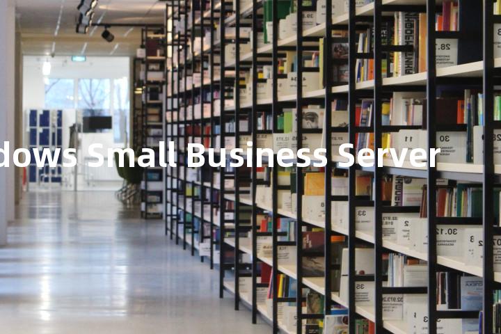 Windows Small Business Server单词图解，单词释义场景配图