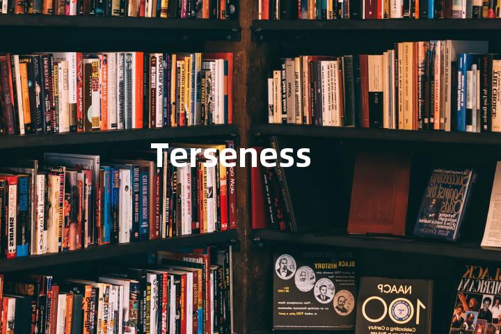 Terseness