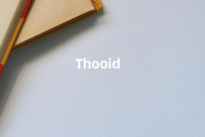 Thooid