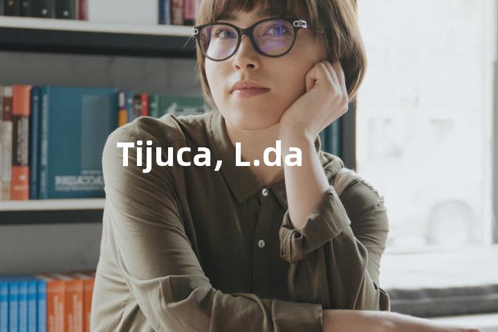 Tijuca, L.da单词图解，单词释义场景配图