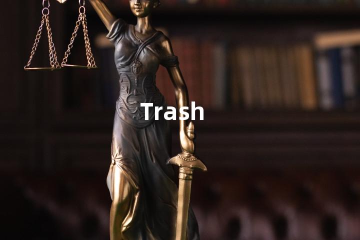 Trash