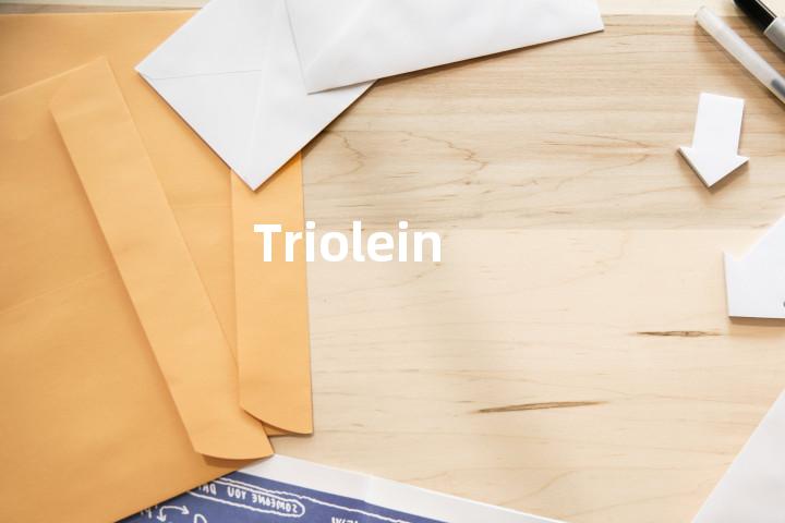 Triolein