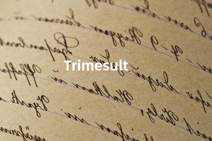 Trimesult单词图解，单词释义场景配图