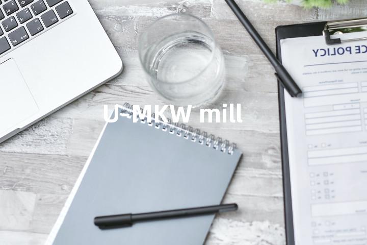 U-MKW mill单词图解，单词释义场景配图