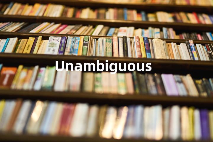 Unambiguous