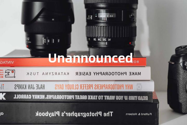 Unannounced