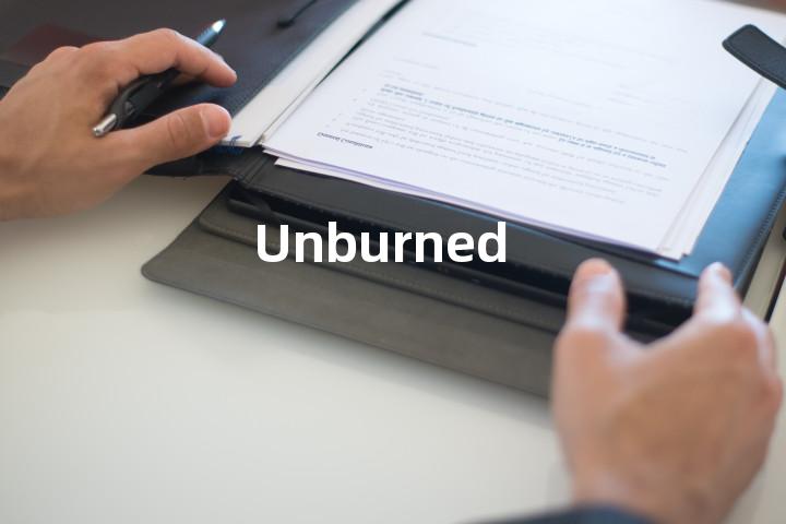 Unburned