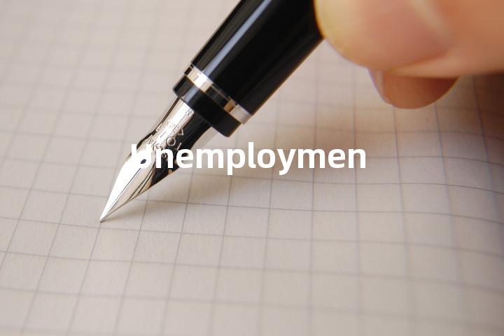 Unemployment